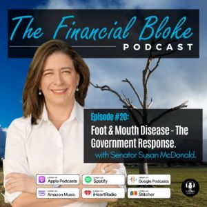 20: Foot & Mouth Disease - The Government Response with Senator Susan McDonald