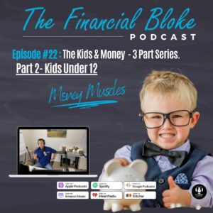 22: Kids & Money - Part 2 of 3 - Kids Under 12