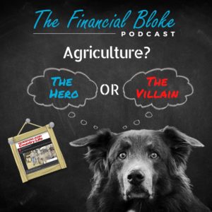 Agriculture: The Hero or The Villain