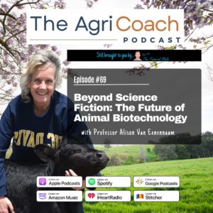 Beyond Science Fiction: The Future of Animal Biotechnology with Professor Alison Van Eenennaam