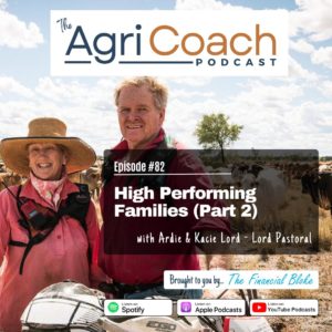 #82: High Performing Families (Part 2) with Ardie & Kacie Lord - Lord Pastoral