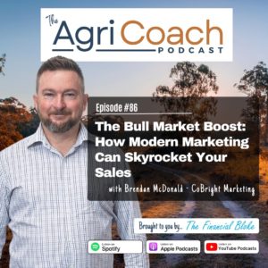 #86: The Bull Market Boost: How Modern Marketing Can Skyrocket Your Sales with Brendan McDonald - CoBright Ag Marketing