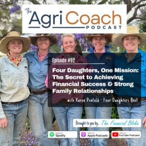 #92: Four Daughters, One Mission: The Secret to Achieving Financial Success & Strong Family Relationships with Karen Penfold - Four Daughters Beef