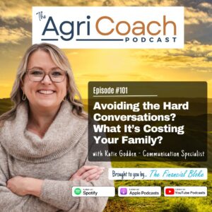 #101: Avoiding the Hard Conversations? What It’s Costing Your Family? with Katie Godden - Communication Specialist