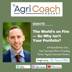 #126: The World’s on Fire — So Why Isn’t Your Portfolio?